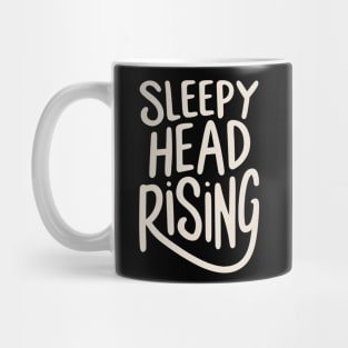 Sleepy Head Rising Mug